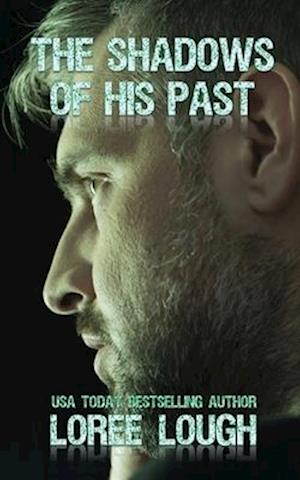 The Shadows of His Past: Book Three of The Shadows Series