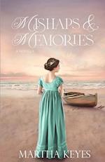 Mishaps & Memories: A Novella 