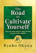 The Road to Cultivate Yourself