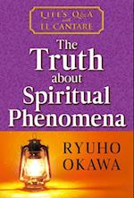 The Truth about Spiritual Phenomena