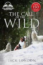 The Call of the Wild - Unabridged with Full Glossary, Historic Orientation, Character and Location Guide 