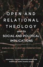 Open and Relational Theology and Its Social and Political Implications