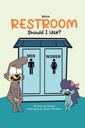 Which RESTROOM Should I Use?