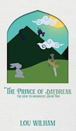 The Prince of Daybreak: The Heir to Moondust: Book Two 
