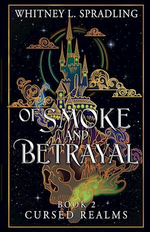 Of Smoke and Betrayal