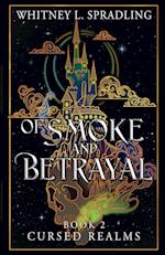 Of Smoke and Betrayal 