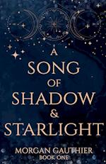 A Song of Shadow and Starlight 