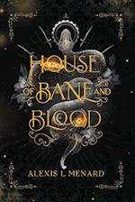 House of Bane and Blood 