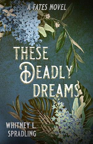 These Deadly Dreams