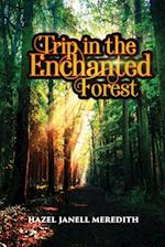 Trip in the Enchanted Forest 