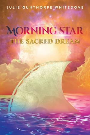 Morning Star: The Sacred Dream