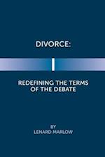 Divorce: Redefining the Terms of the Debate 