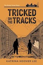 Tricked on the Tracks 