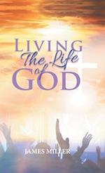 Living The Life of God 