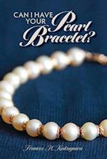 Can I Have Your Pearl Bracelet? 