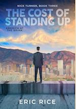 The Cost of Standing Up