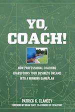 Yo, Coach! How Professional Coaching Transforms Your Business into a Winning Gameplan
