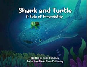 Shark and Turtle: A Tale of Friendship