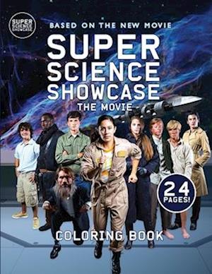 Super Science Showcase The Movie: Coloring Book