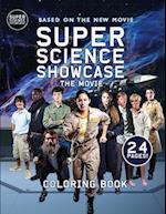 Super Science Showcase The Movie: Coloring Book 