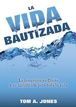 La Vida Bautizada