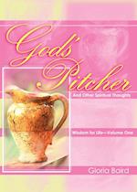 God's Pitcher And Other Spiritual Thoughts 