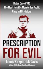 Prescription for Evil