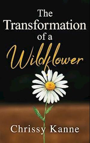 The Transformation of a Wildflower