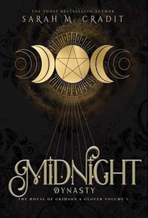 Midnight Dynasty: A New Orleans Witches Family Saga