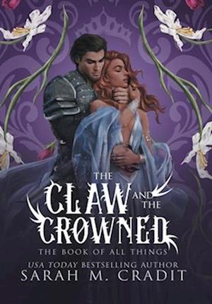 The Claw and the Crowned: A Standalone Enemies to Lovers Fantasy Romance