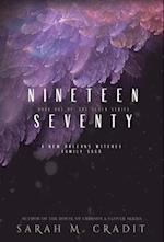 Nineteen Seventy: A New Orleans Witches Family Saga 