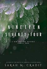 Nineteen Seventy-Four: A New Orleans Witches Family Saga 