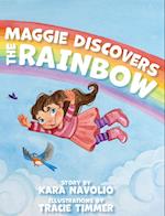 Maggie Discovers the Rainbow 