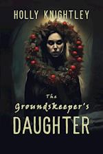 The Groundskeeper's Daughter