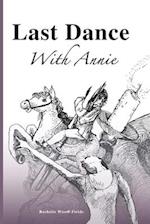 Last Dance With Annie