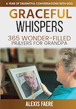 Graceful Whispers: A Year of Delightful Conversations with God 