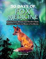 30 Days of Fox Medicine