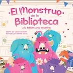 El Monstruo de la Biblioteca Y La Bibliotecaria Inexperta