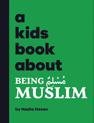 A Kids Book About Being Muslim