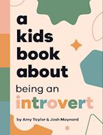 A Kids Book About Being An Introvert 