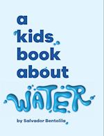 A Kids Book About Water 