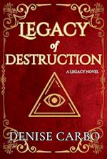 Legacy of Destruction