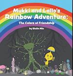 Mukki and Lallo's Rainbow Adventure