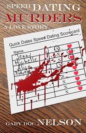 Speed Dating Murders: A Love Story