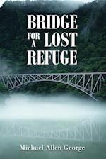 Bridge For A Lost Refuge 