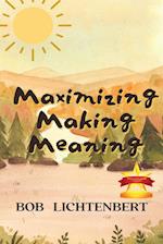 Maximizing Making Meaning 