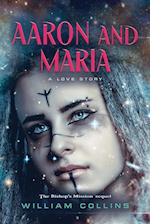AARON AND MARIA