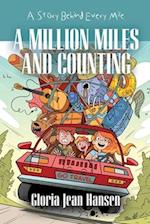 A MILLION MILES AND COUNTING