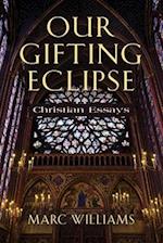 OUR GIFTING ECLIPSE