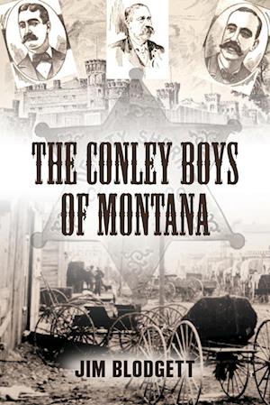 The Conley Boys of Montana